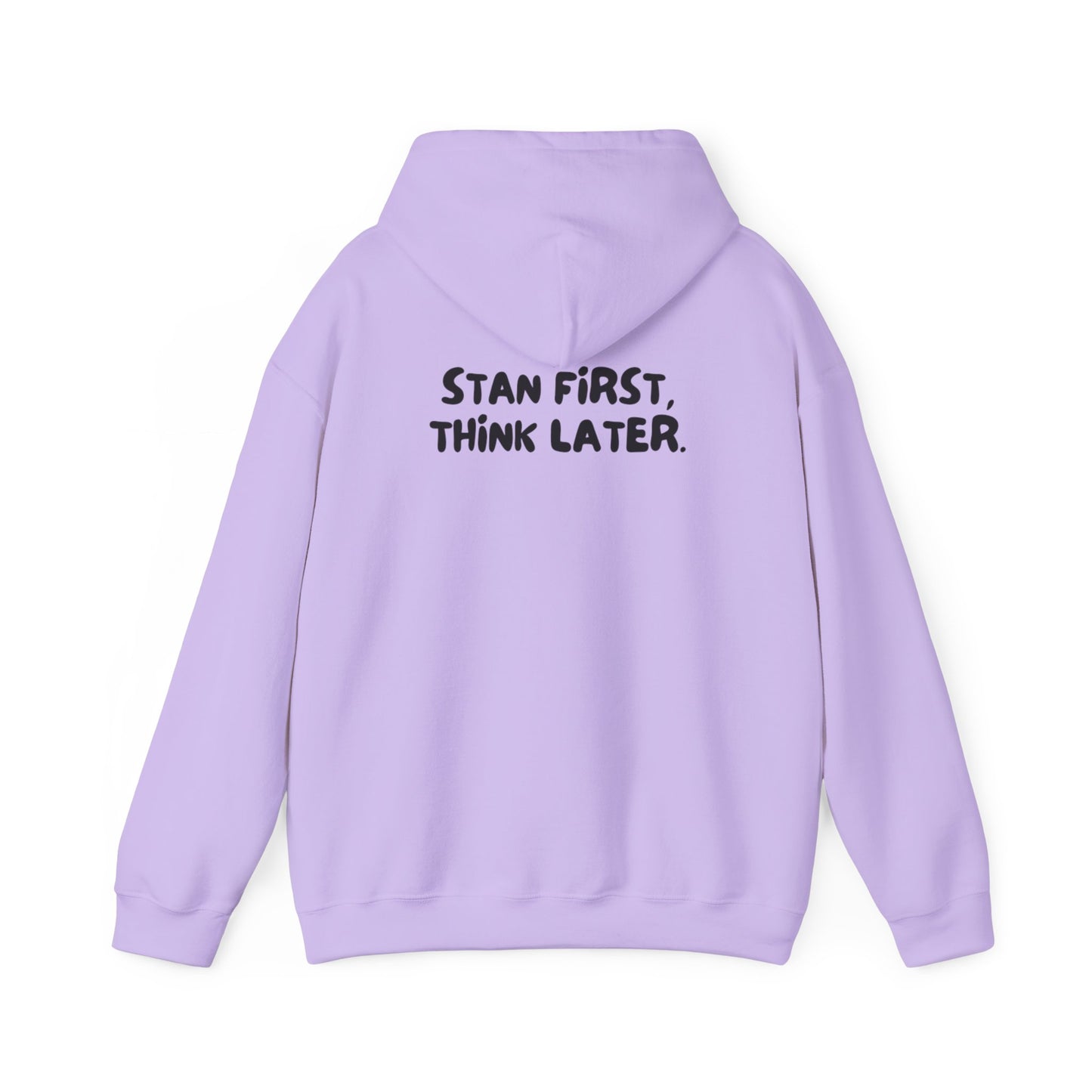 "Stand First, Think Later" Hoodie