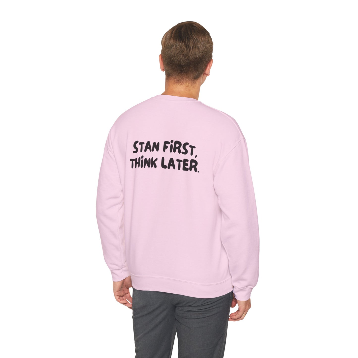 'Stan First, Think Later' Sweater